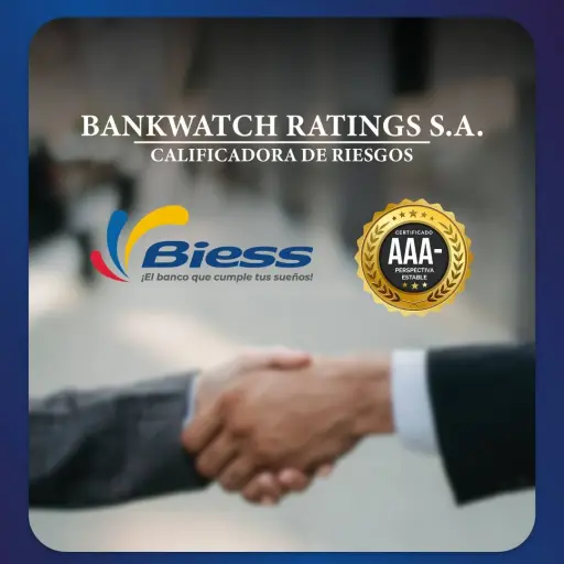 Biess obtiene una de las calificaciones mas altas de riesgo dentro del mercado local ecuatoriano, reafirmando la solidez financiera de la banca pública