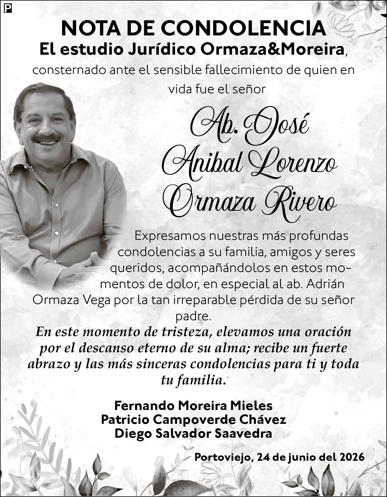 CONDOLENCIA AB JOSE ANIBAL LORENZO ORMAZA RIVERO - ESTUDIO JURIDICO MOREIRA ORMAZA, Medios Ediasa
