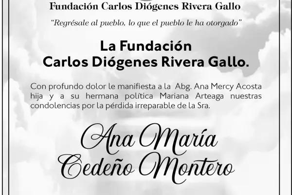 CONDOLENCIA  ANA MARIA CEDEÑO MONTERO ,medios ediasa